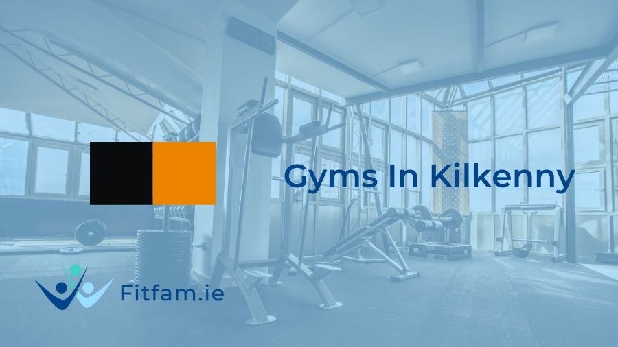 best gyms in kilkenny by fitfam.ie
