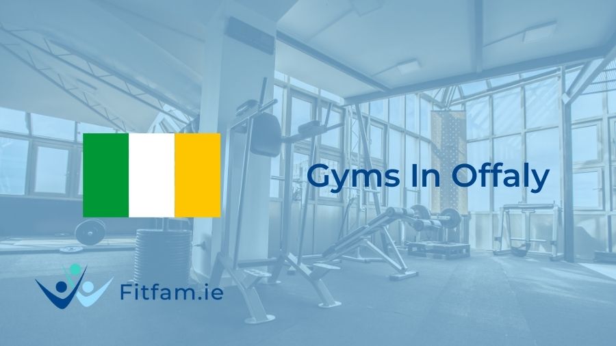 best gyms in offaly by fitfam.ie