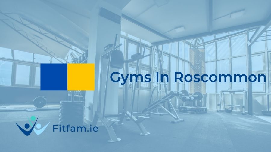 best gyms in roscommon by fitfam.ie