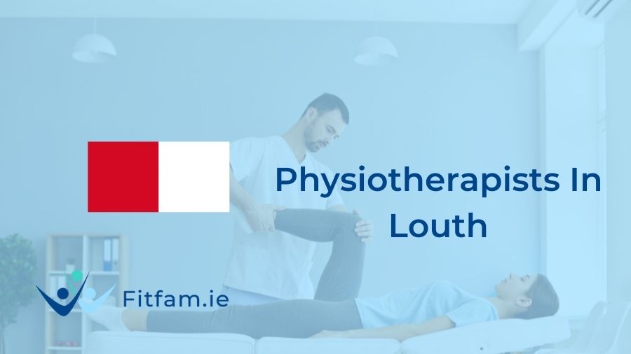 physiotherapists in louth by fiftam.ie